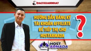 Hướng dẫn đăng ký tài khoản Affiliate Hostarmada để tiếp thị