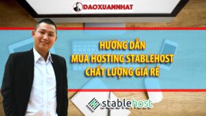 Hướng dẫn mua hosting Stablehost chất lượng, giá rẻ
