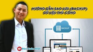 Hướng dẫn sao lưu (backup) dữ liệu thủ công