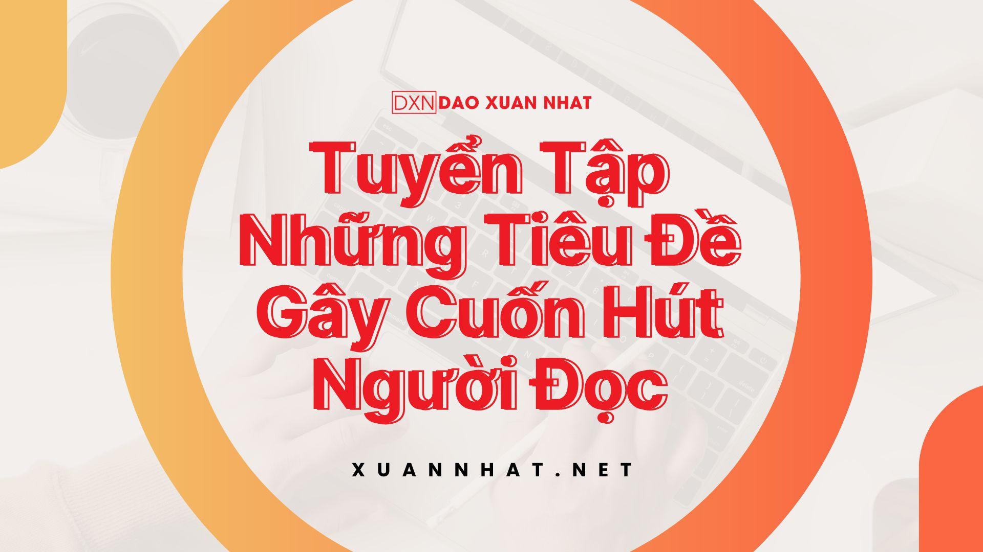 Tuyển tập những tiêu đề gây cuốn hút người đọc