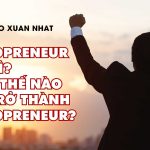 Solopreneur là gì? Làm thế nào để trở thành Solopreneur? Solopreneur là gì? Làm thế nào để trở thành Solopreneur?