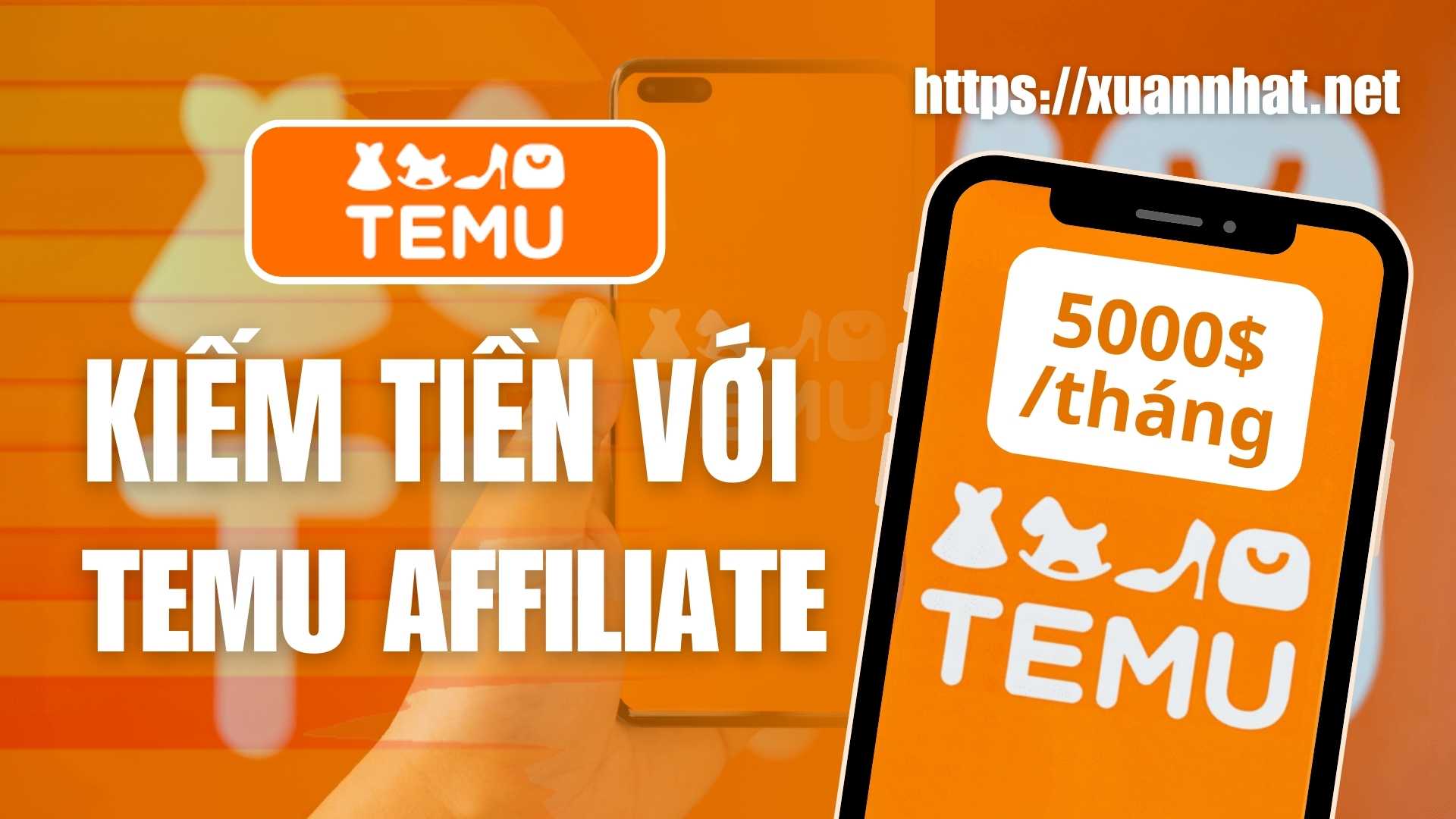 Các cách kiếm tiền với Temu Affiliate