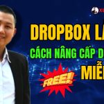 Cách tăng dung lượng Dropbox miễn phí Cách tăng dung lượng Dropbox miễn phí